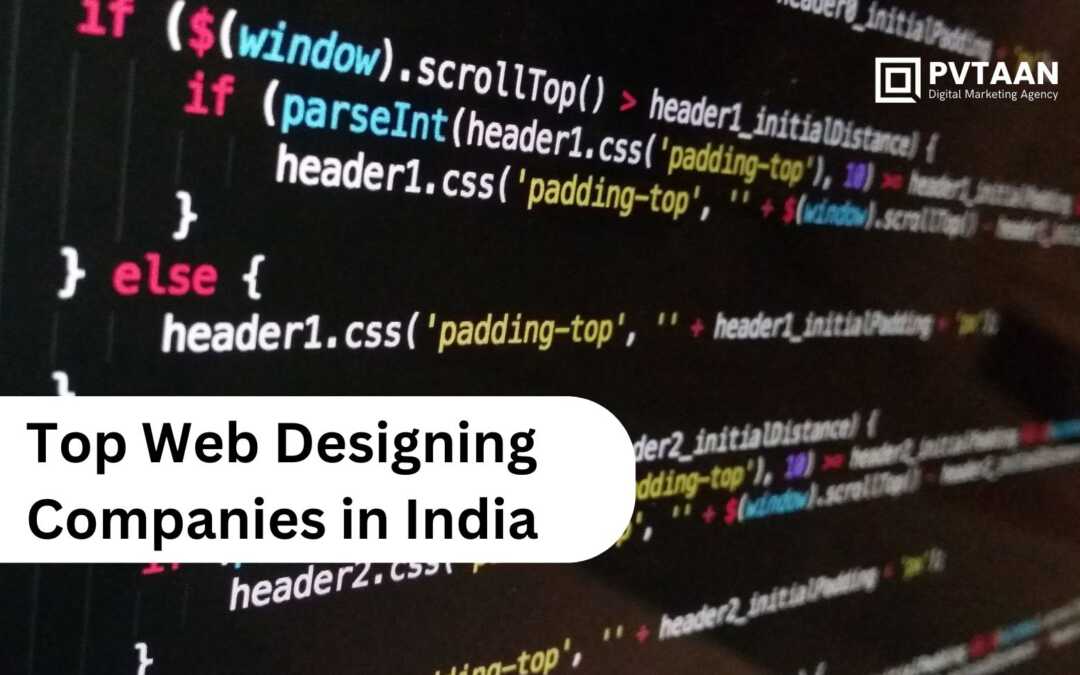 Top 4 Web Designing Companies in India