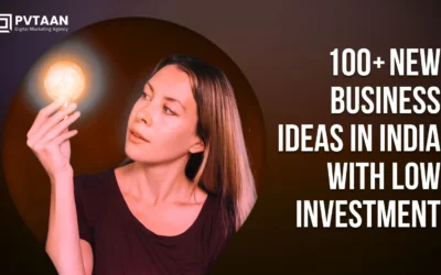 100+ New Business Ideas in India with Low Investment