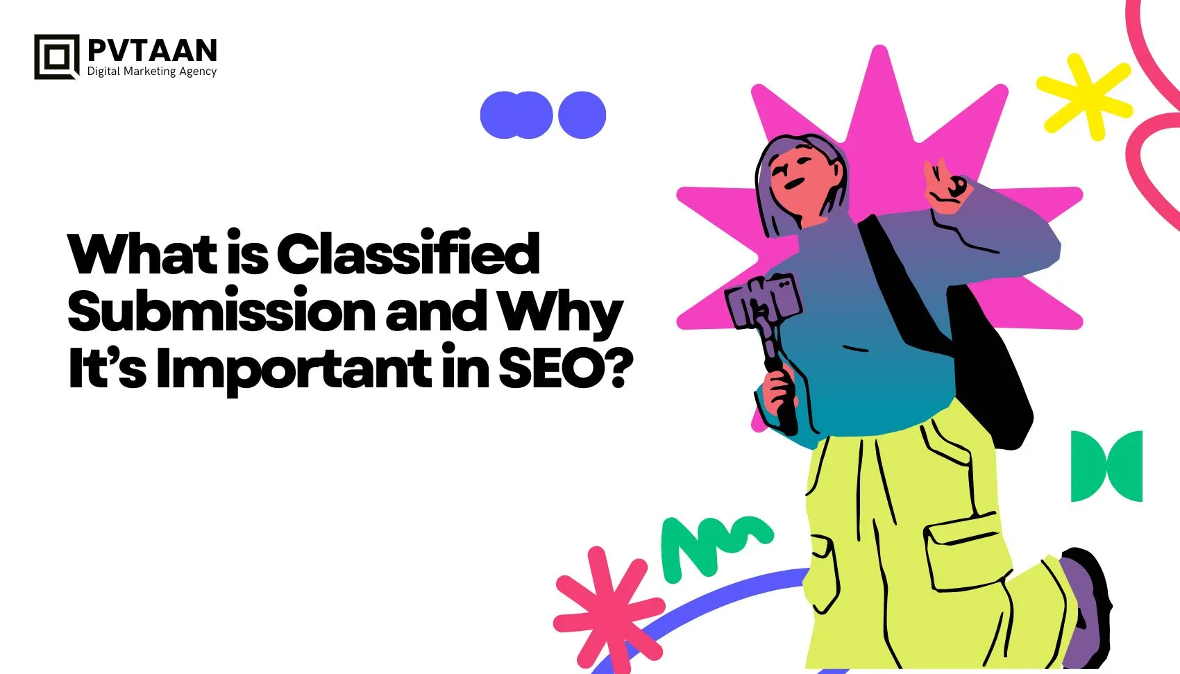 What is Classified Submission and Why It’s Important in SEO?