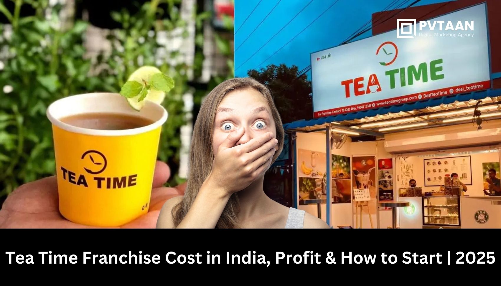 Tea Time Franchise Cost in India, Profit & How to Start 2025