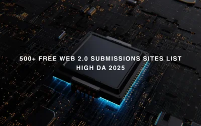 500+ Free Web 2.0 Submission Sites List High DA 2025